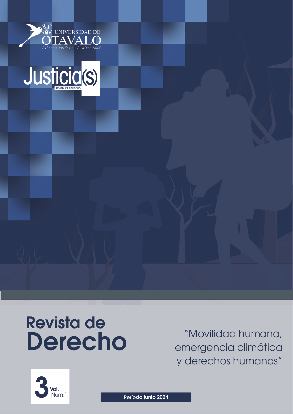 					Ver Vol. 3 Núm. 1 (2024): Movilidad humana, emergencia climática y derechos humanos
				